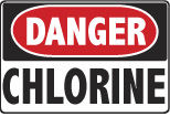 6-CHLOR Signs - OSHA 
DANGER CHLORINE - Danger Chlorine